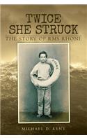 Twice She Struck