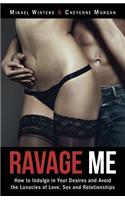 Ravage Me