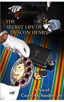 The Secret Life of Deacon Henry