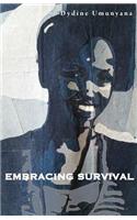 Embracing Survival