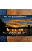 Journeys Through Prairie and Forest