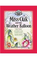 Miss Oak and the Weather Balloon