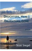 Daughters, Here - Daughters, Gone