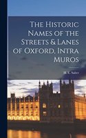 Historic Names of the Streets & Lanes of Oxford, Intra Muros