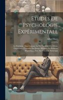 Etudes De Psychologie Expérimentale