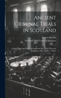Ancient Criminal Trials in Scotland