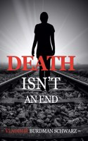 Death Isn't an End