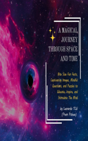 Magical Journey Through Space and Time