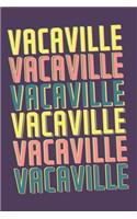 Vacaville Notebook