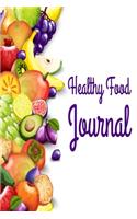 Healthy Food Journal: Whole Food Diet Journal and Food Log - 100 lined Pages - 6x9