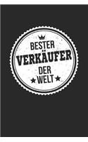 Bester Verkäufer Der Welt: A5 Blanko - Notebook - Notizbuch - Taschenbuch - Journal - Tagebuch - Ein lustiges Geschenk für die Besten Männer Der Welt