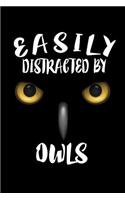 Easily Distracted By Owls: Animal Nature Collection