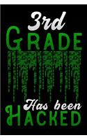 3rd grade has been hacked: white hackers third grade hacking Lined Notebook / Diary / Journal To Write In for Back to School gift for boys, girls, students and teachers