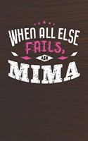 When All Else Fails Ask Mima