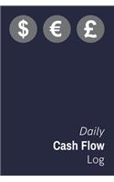 Daily Cash Flow Log: Financial Bookkeeping Journal For Income & Expenses- 120 Pages - 6x9(15.2 x 22.9 cm)