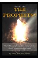 Where Are the Prophets?