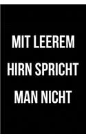 Leerhirn? Ruhe!: Notizbuch / Notizheft Für Misanthrop Fun Statement Spaß Beleidigend Diss Spruch Misanthrop-Ie A5 (6x9in) Dotted Punktraster