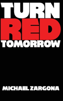 Turn Red Tomorrow: (1 Apocalypse Revealed)