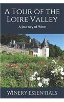 Tour of the Loire Valley