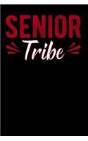 Senior Tribe: Class of 2019 Graduation Keepsake Memories Journal/Notebook