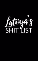 Latoya's Shit List: Latoya Notebook - Funny Personalized Lined Note Book Pad for Women Named Latoya - Novelty Notepad Journal with Lines - Sarcastic Cool Office Gag Gif