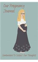 Our Pregnancy Journal