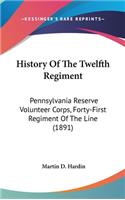 History Of The Twelfth Regiment