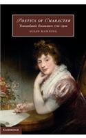 Poetics of Character: Transatlantic Encounters 1700–1900(Series Number 102 Cambridge Studies in Romanticism)