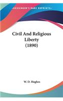 Civil And Religious Liberty (1890)