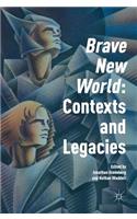 'Brave New World': Contexts and Legacies