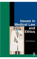Issues in Medical Law and Ethics