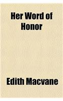 Her Word of Honor: (English)