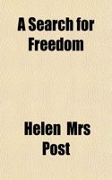 A Search for Freedom