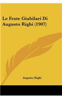 Feste Giubilari Di Augusto Righi (1907)