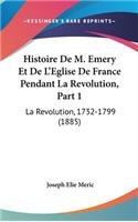 Histoire de M. Emery Et de L'Eglise de France Pendant La Revolution, Part 1
