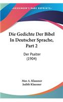 Gedichte Der Bibel in Deutscher Sprache, Part 2