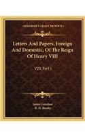 Letters and Papers, Foreign and Domestic, of the Reign of Henry VIII