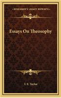 Essays on Theosophy