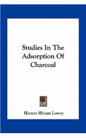 Studies in the Adsorption of Charcoal