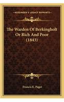 The Warden of Berkingholt or Rich and Poor (1843)