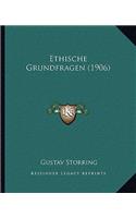 Ethische Grundfragen (1906)