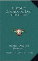 Historic Girlhoods, Part One (1910)