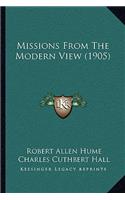 Missions from the Modern View (1905)