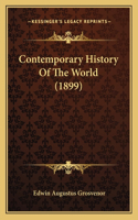 Contemporary History Of The World (1899)