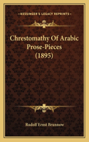 Chrestomathy Of Arabic Prose-Pieces (1895)