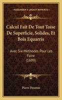 Calcul Fait De Tout Toise De Superficie, Solides, Et Bois Equarris