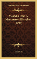 Masodik Josef A Maramarosi Ehsegben (1792)