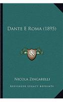 Dante E Roma (1895)