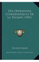 Des Operations Conservatrices De La Trompe (1901)