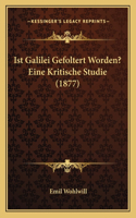 Ist Galilei Gefoltert Worden? Eine Kritische Studie (1877): (German)